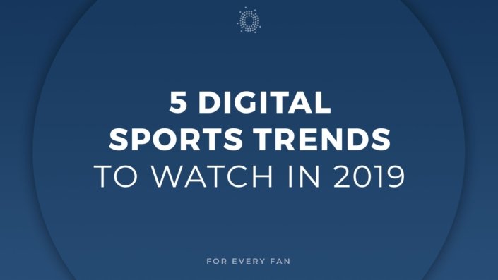 5 Digital Sports Trends 2019